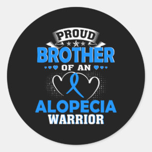 PROUD BROTHER OF AN ALOPECIA WARRIOR  CLASSIC ROUND STICKER