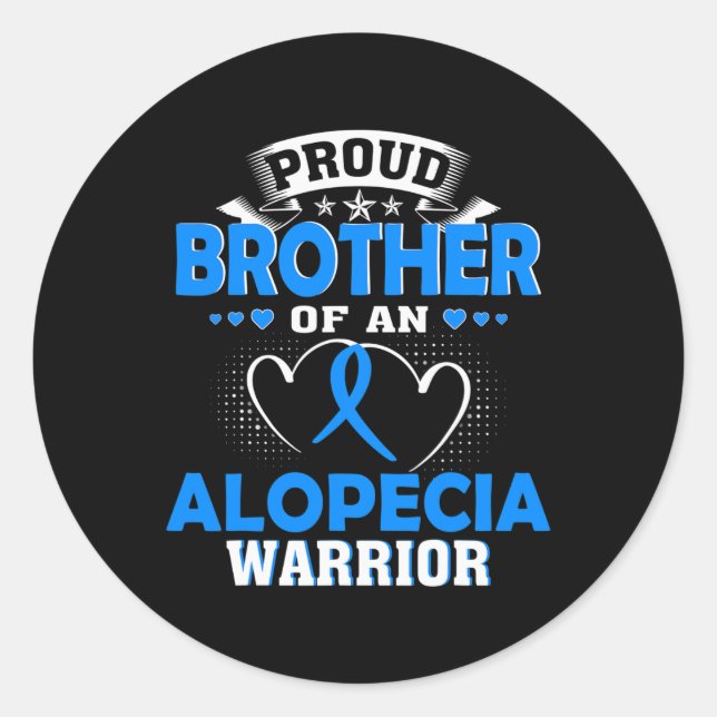 PROUD BROTHER OF AN ALOPECIA WARRIOR  CLASSIC ROUND STICKER (Front)