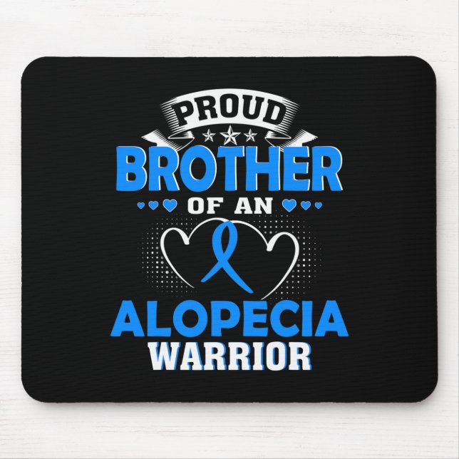PROUD BROTHER OF AN ALOPECIA WARRIOR  MOUSE PAD (Front)