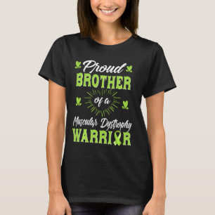 Proud Brother Of An Muscular Dystrophy Warrior Awa T-Shirt