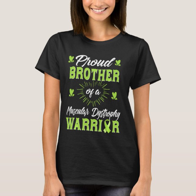 Proud Brother Of An Muscular Dystrophy Warrior Awa T-Shirt (Front)