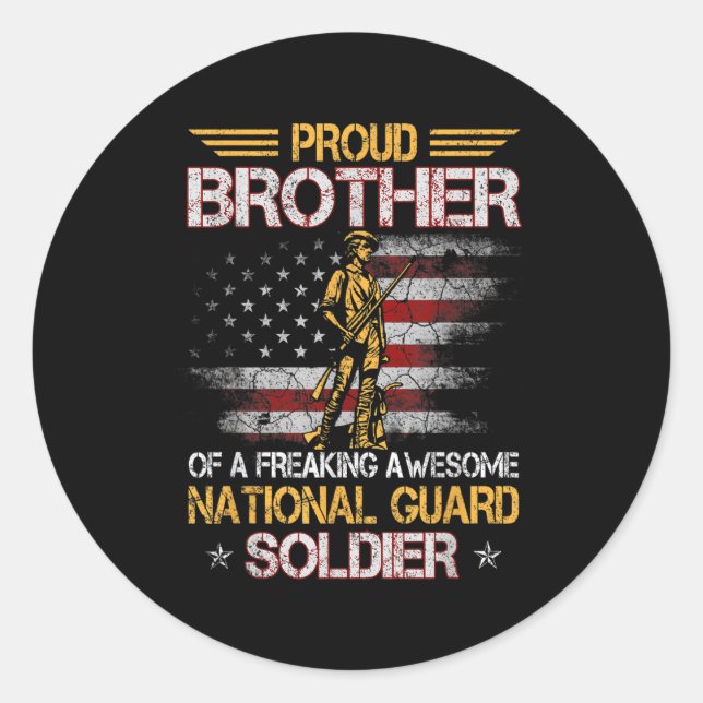Proud Brother Of National Guard Soldier Veterans D Classic Round Sticker (Front)