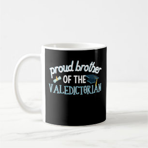 Proud Brother of the Valedictorian Coffee Mug Gift