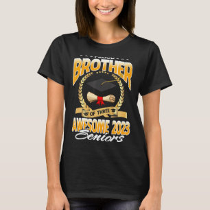 Proud Brother Of Three Awesome 2023 Seniors T-Shirt