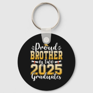 Proud Brother Of Two 2025 Graduates Senior Graduat Keychain