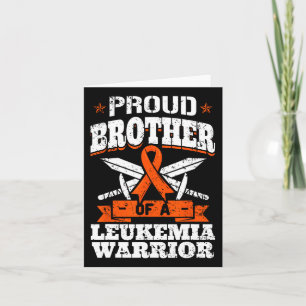 Proud Brotther Of A Leukaemia Warrior Bro Awarenes Card