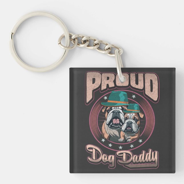 Proud Bulldog Dog Dad, Bulldog Father's Day Gift Keychain (Front)