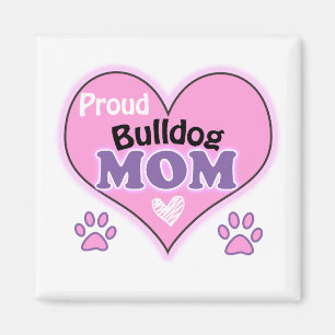 Proud Bulldog mom Magnet