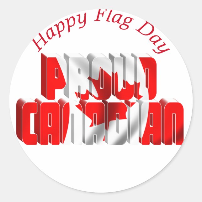 Proud Canadian - Canada Flag Day Classic Round Sticker (Front)