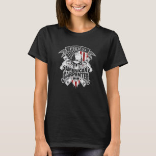Proud Carpenter Skull and Crossed Hammers with Ame T-Shirt