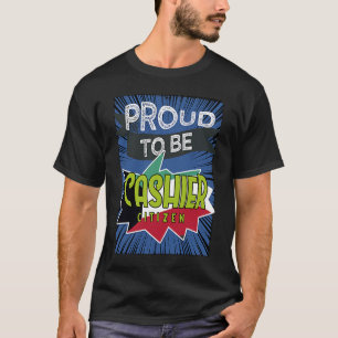 Proud cashier citizen Profession career worker wor T-Shirt
