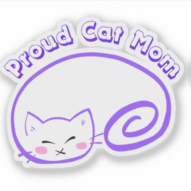 Proud Cat Mom Cute Cat Sticker (Front)