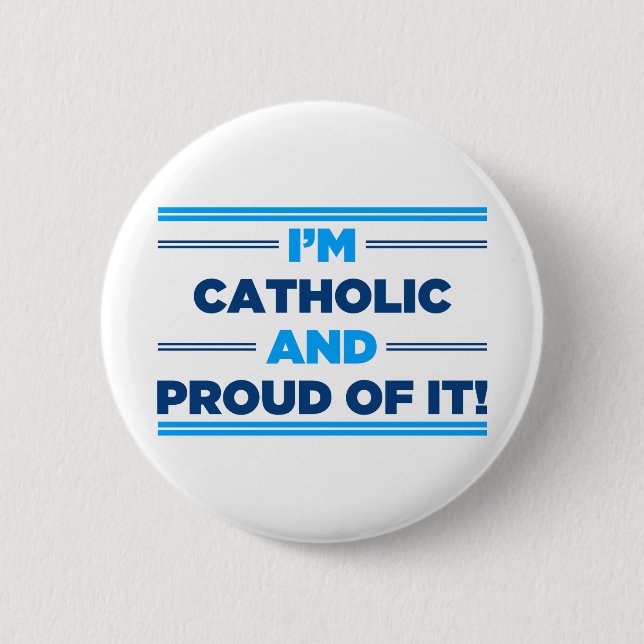 Proud Catholic 2 Inch Round Button (Front)