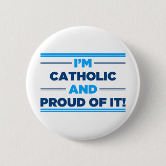 Proud Catholic 2 Inch Round Button