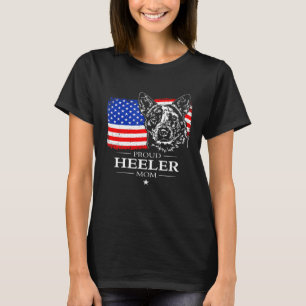 Proud Cattle Dog Heeler Mom American Flag Patrioti T-Shirt