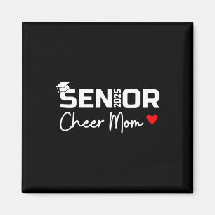 Proud Cheer Mom Of A Cl Of 2025 Senior Graduate Re Magnet