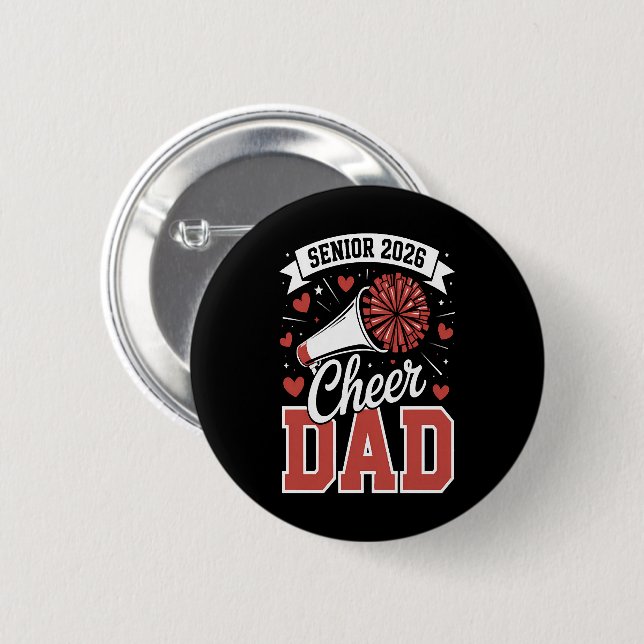 Proud Cheer Senior dad 2026 2 Inch Round Button (Front & Back)