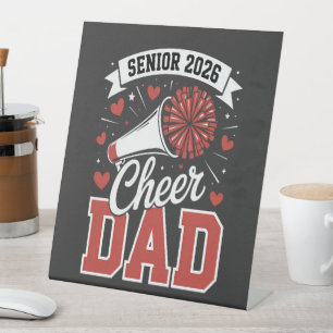 Proud Cheer Senior dad 2026 Pedestal Sign