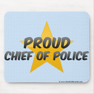 Proud Chief Of Police Mouse Pad