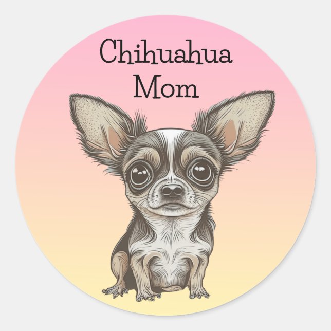 Proud Chihuahua Mom Classic Round Sticker (Front)