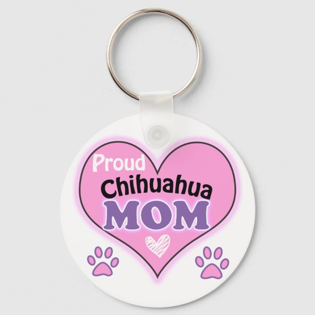 Proud Chihuahua Mom Keychain (Front)