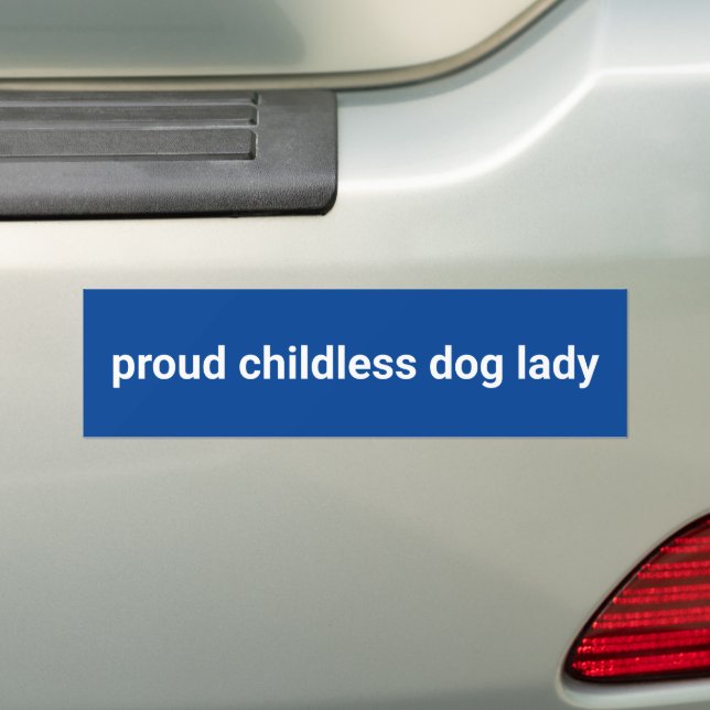 Proud childless dog lady minimalist text fun blue bumper sticker (On Car)
