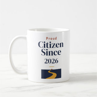 Proud Citizen Since Personalized Citizenship Mug