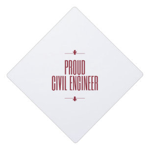 Proud civil engineer graduation cap topper
