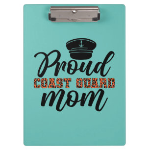 Proud Coast Guard Mom, Love for Coast Guard Clipboard