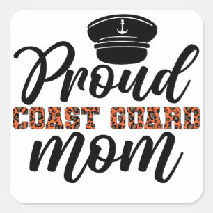 Proud Coast Guard Mom, Love for Coast Guard Square Sticker