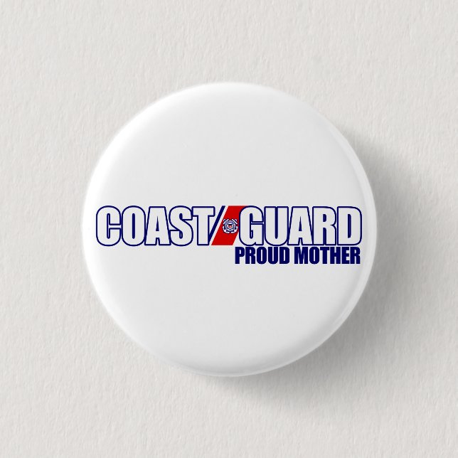 Proud Coast Guard Mother 1 Inch Round Button (Front)