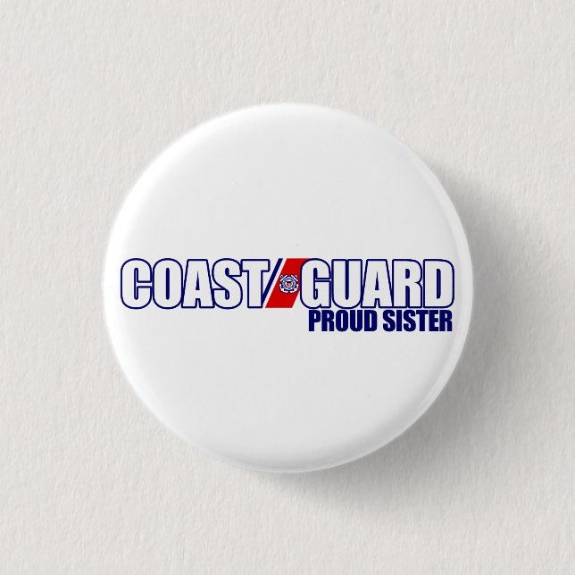 Proud Coast Guard Sister 1 Inch Round Button (Front)
