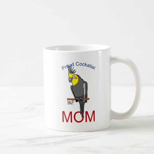 Proud Cockatiel Mom Coffee Mug (Right)