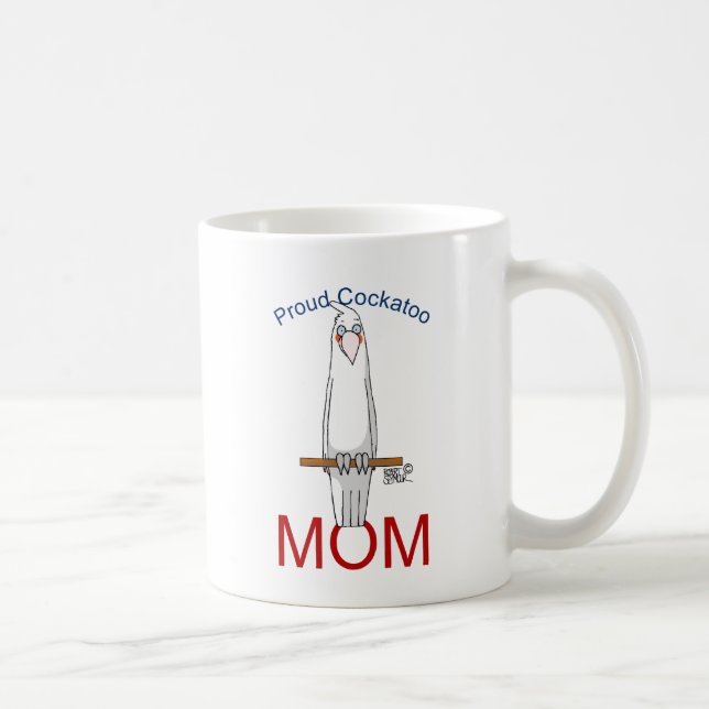 Proud Cockatoo Mom Coffee Mug (Right)