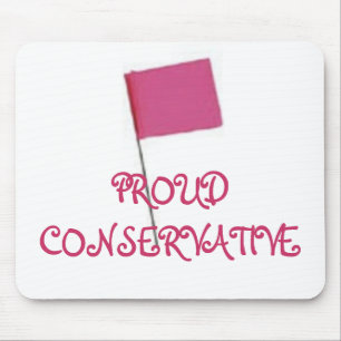 PROUD CONSERVATIVE Pink Mouse Pad