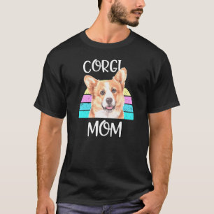 Proud Corgi Mom Welsh Dog Breed Retro Pun T-Shirt
