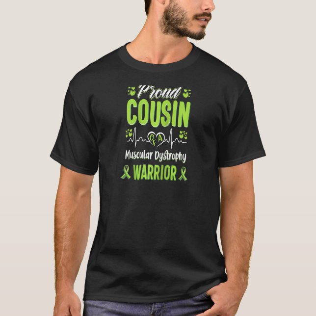 Proud Cousin Muscular Dystrophy Warrior Awareness  T-Shirt (Front)
