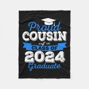 Proud Cousin Of 2024 Graduate Awesome Family Colle Fleece Blanket