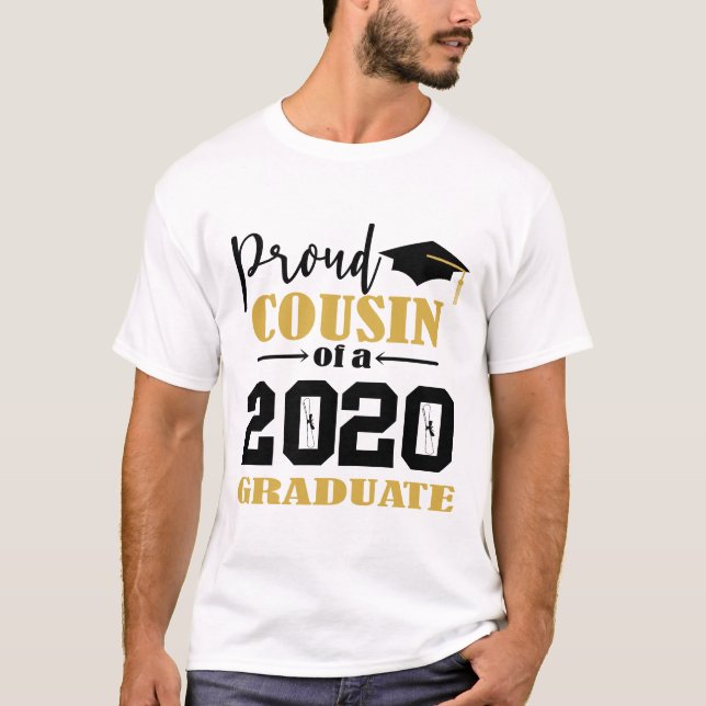 Proud Cousin of a 2020 Graduate T-Shirt (Front)