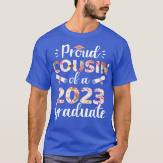 Proud cousin of a 2023 graduate for family graduat T-Shirt