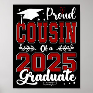 Proud Cousin Of A 2025 Graduate For Graduation Poster