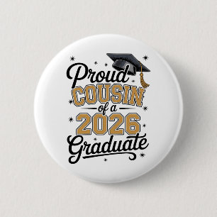Proud Cousin Of A 2026 Graduate Gold Graduation 2 Inch Round Button