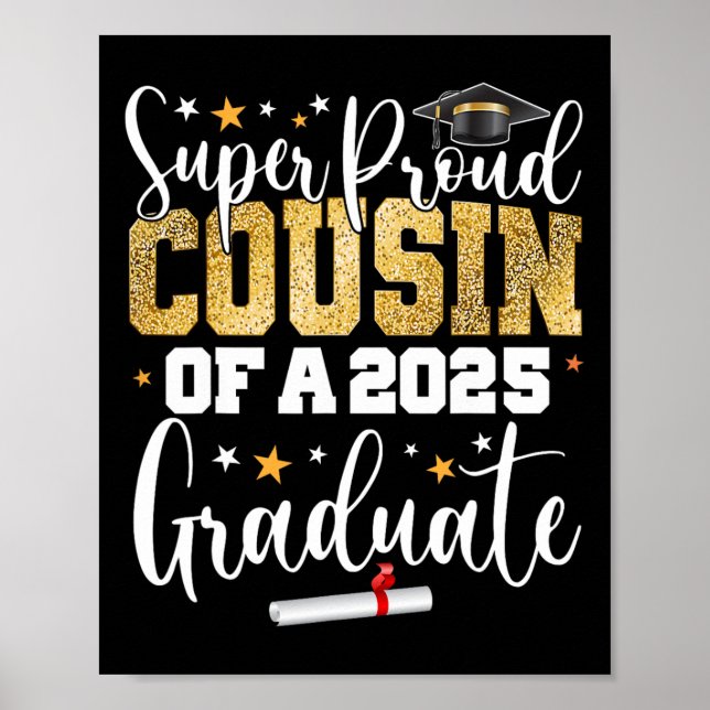 Proud Cousin Of A Cl Of 2025 Graduate Senior Gradu Poster (Front)
