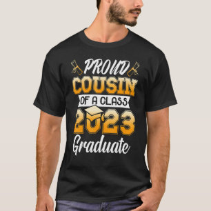 Proud Cousin of a Class 2023 Graduate Graduation 2 T-Shirt