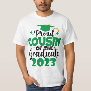 Proud COUSIN of a Class of 2023 Graduate Fun Green T-Shirt