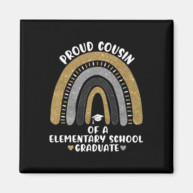 Proud Cousin Of A Elementary School Graduate Rainb Magnet (Front)