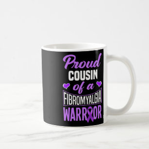 Proud Cousin Of A Fibromyalgia Warrior  Coffee Mug