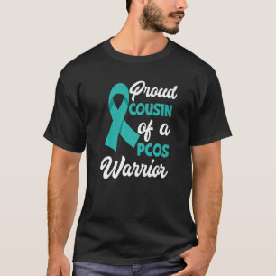 Proud Cousin Of A PCOS Warrior PCOS Awareness T-Shirt