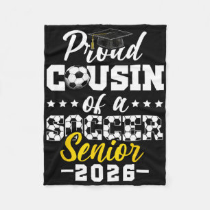 Proud Cousin Of A Soccer Senior 2026 Graduation Gi Fleece Blanket