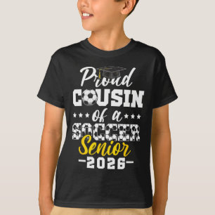 Proud Cousin Of A Soccer Senior 2026 Graduation Gi T-Shirt